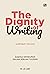 The Dignity of Writing - Ma...