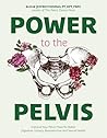 Power to the Pelv...