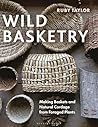 Wild Basketry: Ma...