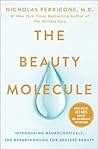 The Beauty Molecule by Nicholas Perricone