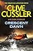 Crescent Dawn (Dirk Pitt Adventure)