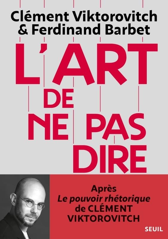 L'Art de ne pas dire: Chronique d'un saccage du langage (Paperback)