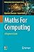 Maths For Computing: A Begi...