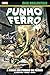 Punho de Ferro: A Fúria do Punho de Ferro (Marvel Epic Collection)