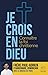 Je crois en Dieu Connaître la foi chrétienne - Parcours 15 ans et plus