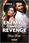 Enemy's Game of Revenge by Maya Blake