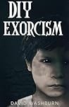 DIY Exorcism