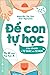 Để con tự học by Nguyễn Thị Thu
