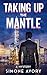 Taking Up the Mantle by Simone Avory