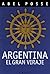 Argentina: El Gran Viraje (Serie Etudes Et Recherches,) (Spanish Edition)