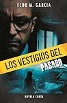 Los vestigios del pasado (Spanish Edition) Los vestigios del pasado (Spanish Edition)