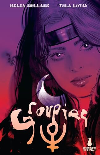 Groupies (Comixology Originals) #1