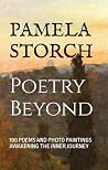 Poetry Beyond: 100 Poems and Photo Paintings Awakening the Inner Journey