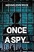 Once a Spy.....