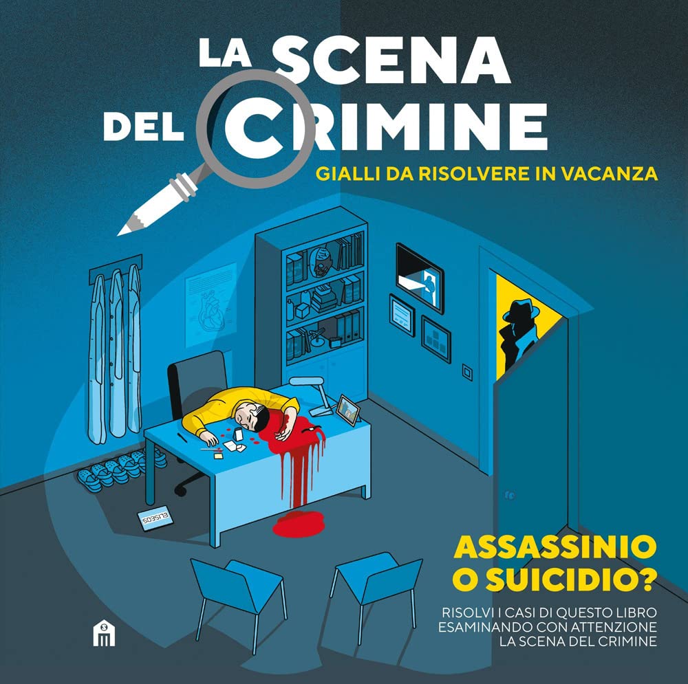 La scena del crimine. Gialli da risolvere in vacanza, Vol. 1: Assassinio o suicidio?