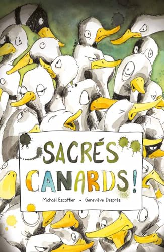 Sacrés canards ! (Hardcover)