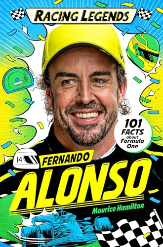 Racing Legends: Fernando Alonso: 101 Facts about Formula One (Kindle Edition)