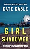 Girl Shadowed: A ...