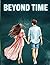 Beyond Time: Love knows no ...