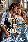 Wedded to the Forbidden Duke (Forbidden Lords Book 1)