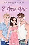 2 Loves Later (The Hollywood Socialite, #3)