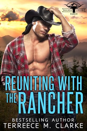 Reuniting with the Rancher (Kindle Edition)