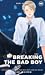 Breaking the Bad Boy