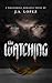 The Watching by J. A. Lopez
