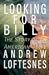 Looking For Billy: The Stor...