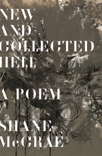 New and Collected Hell: A Poem (Hardcover)