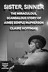 Sister, Sinner: T...