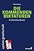 Die kommenden Diktaturen: E...