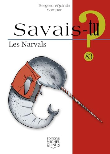 SAVAIS-TU ? LES NARVALS (NOIR ET BLANC)