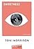Sweetness by Toni Morrison