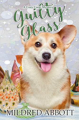 Guilty Glass (Cozy Corgi #34)