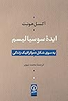 ایدۀ سوسیالیسم by Axel Honneth