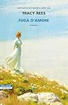 Fuga d'amore by Tracy Rees