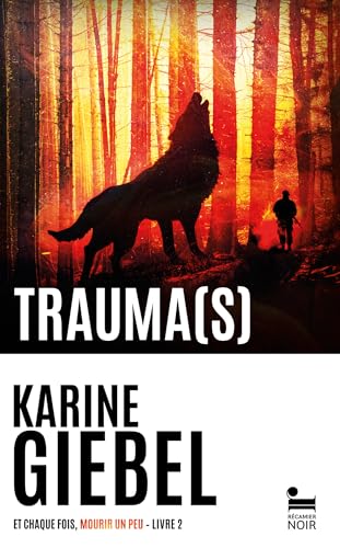 Trauma(s) : Et chaque fois, mourir un peu - Livre 2