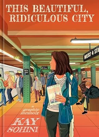 This Beautiful, Ridiculous City: A Graphic Memoir