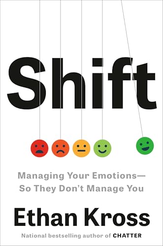 Shift: Managing Your Emotions—So They Don't Manage You (Hardcover)
