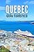 LA CIUDAD DE QUEBEC GUÍA DE...