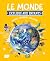LE MONDE EXPLIQUÉ AUX ENFANTS by Florian Lucas