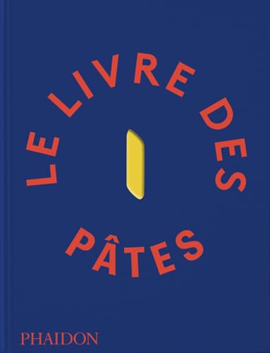 Le Livre des pâtes (Hardcover)