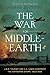 The War for Middle-earth: J.R.R. Tolkien and C.S. Lewis Confront the Gathering Storm, 1933–1945
