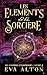 Les Éléments de la Sorcière: Romance Paranormale de Vampires et de Sorcières (Les Vampires d'Emberbury) (French Edition)