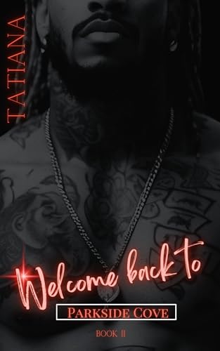 Welcome Back To Parkside Cove (Parkside Cove Series Book 3)