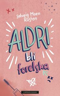 Aldri bli forelska (Hardcover)