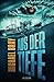 AUS DER TIEFE: Horror-Thriller