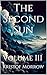 The Second Sun: Volume III