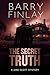 The Secret Truth by Barry Finlay